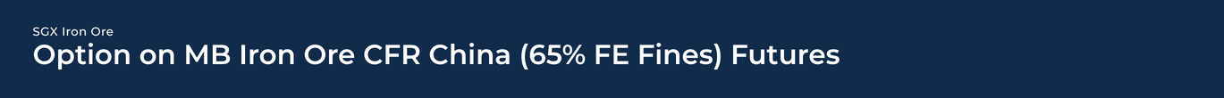 SGX Option on MB Iron Ore CFR China (65% Fe Fines)