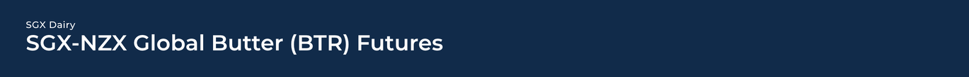 SGX-NZX Global Butter (BTR) Futures